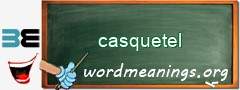 WordMeaning blackboard for casquetel